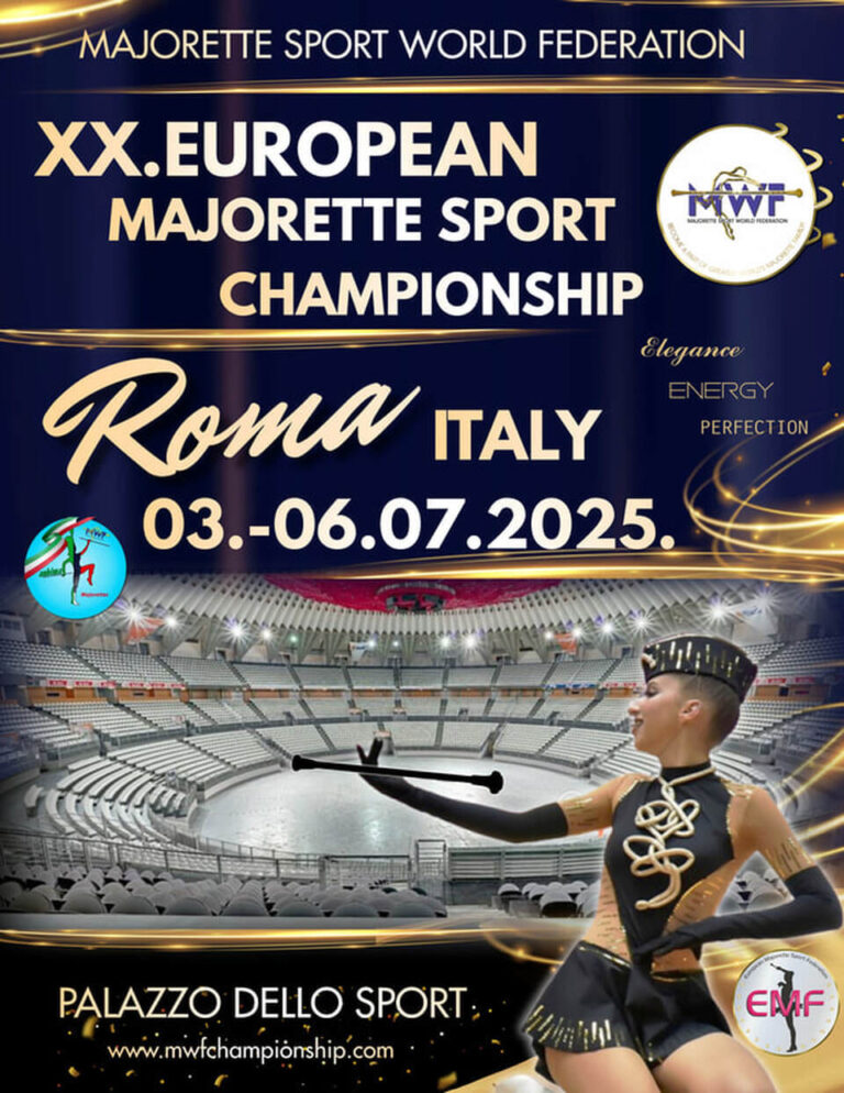 XX. MWF EUROPEAN MAJORETTE-SPORT CHAMPIONSHIP, ROMA, ITALY, 03.-06.07.2025.